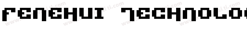Fenehui Technology字体转换